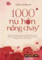 1000 Nụ Hôn Nồng Cháy - Truyenff