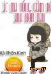 Ác Ma Tổng Giám Đốc, Anh Hổn Đản - Truyenff