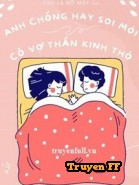 Anh Chồng Hay Soi Mói Và Cô Vợ Thần Kinh Thô - Truyenff