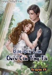 Bảo Bối Lắm Chiêu Của Tổng Tài - Truyenff