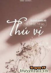 [Bhtt] Thú Vị - Truyenff