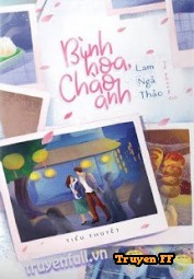 Bình Hoa, Chào Anh - Truyenff