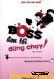 Boss đen tối, đừng chạy!!! - Truyenff