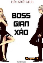 Boss Gian Xảo - Truyenff