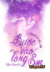 Bước Vào Lòng Em - Truyenff