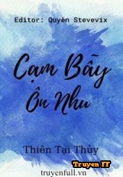 Cạm Bẫy Ôn Nhu - Truyenff