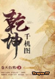 Càn Khôn Thiên Cơ Đồ - Truyenff