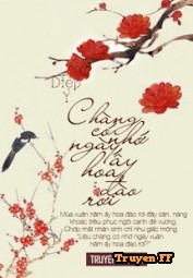 Chàng Có Nhớ Ngày Ấy Hoa Đào Rơi - Truyenff