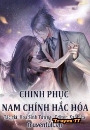 Chinh Phục Nam Chính Hắc Hóa - Truyenff