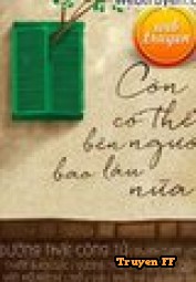 Còn Có Thể Bên Người Bao Lâu Nữa - Truyenff