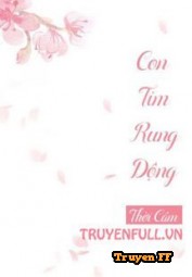 Con Tim Rung Động - Truyenff