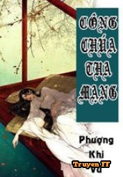Công Chúa Tha Mạng - Truyenff