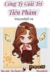 Công Ty Giải Trí Tiên Phàm - Truyenff
