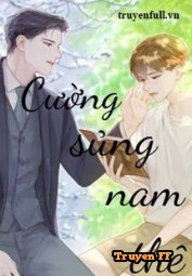 Cường Sủng Nam Thê - Truyenff
