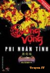 Cuồng Vọng Phi Nhân Tính - Truyenff