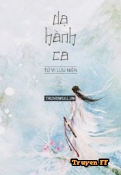 Dạ Hành Ca - Truyenff