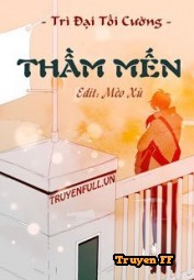 [Đam Mỹ] Thầm Mến - Truyenff