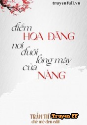 Điểm Hoa Đăng Nơi Đuôi Lông Mày Của Nàng - Truyenff