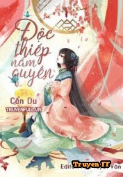 Độc Thiếp Nắm Quyền - Truyenff