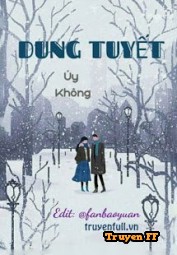 Dung Tuyết - Truyenff