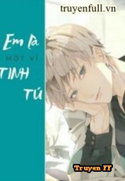 Em Là Một Vì Tinh Tú - Truyenff