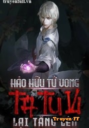 Hảo Hữu Tử Vong: Tu Vi Của Ta Lại Tăng Lên - Truyenff