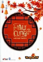 Hậu Cung Chân Hoàn Truyện - Truyenff