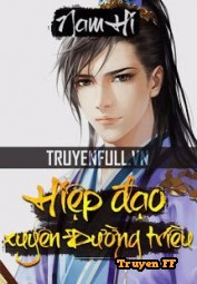 Hiệp Đạo Xuyên Đường Triều - Truyenff