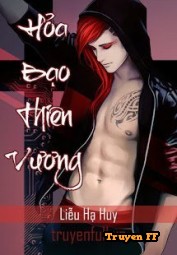 Hỏa Bạo Thiên Vương - Truyenff