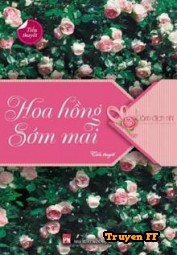 Hoa Hồng Sớm Mai - Truyenff