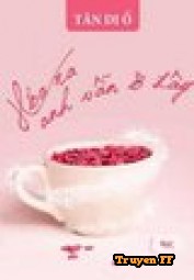 Hóa Ra Anh Vẫn Ở Đây - Truyenff