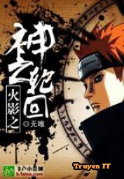 Hokage Thần Chi Luân Hồi - Truyenff