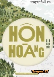 Hôn Hoàng - Truyenff
