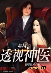 Hương Thôn Thấu Thị Thần Y - Truyenff