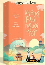 Không Phải Người Tốt - Truyenff