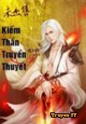 Kiếm Thần Truyền Thuyết - Truyenff