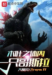 Konoha Chi Trong Cơ Thể Một Cái Godzilla - Truyenff