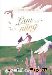 Làm Nũng - Thời Tinh Thảo - Truyenff