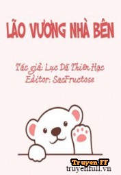 Lão Vương Nhà Bên - Truyenff