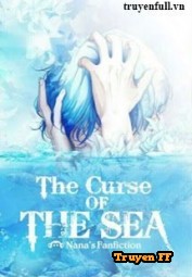 [Levi x Reader] The Curse Of The Sea - Lời Nguyền Của Biển Cả - Truyenff