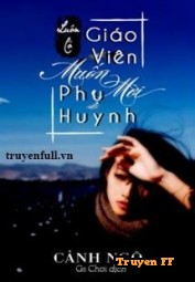 Luôn Có Giáo Viên Muốn Mời Phụ Huynh - Truyenff