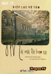 Mãi Mãi Là Bao Xa - Truyenff