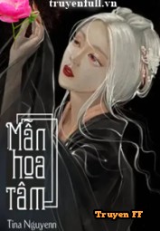 Mẫn Hoa Tâm - Truyenff