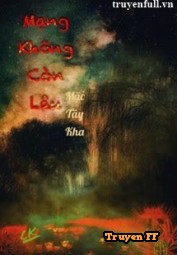 Mạng Không Còn Lâu - Truyenff