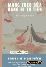 Mang Theo Cửa Hàng Đi Tu Tiên - Truyenff