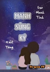 Manh Sủng Ký - Truyenff