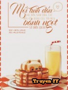 Mối Tình Đầu Sau Bốn Năm Chia Tay Đến Cửa Hàng Của Tôi Mua Bánh Ngọt - Truyenff