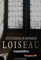 Mùa Hè Bất Tận Của Ngài Loiseau - Truyenff