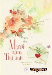 Mười Năm Thư Tình - Truyenff