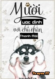 Mười Ước Định Với Chủ Nhân - Truyenff